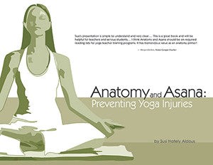 Anatomy & Asana: Preventing Yoga Injuries