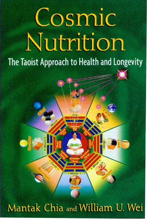 Cosmic Nutrition, Daoist Approach by Mantak Chia & William Wei