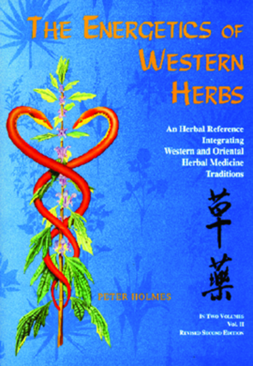 Energetics of Western Herbs Vol.II 4th Ed by Peter Holmes