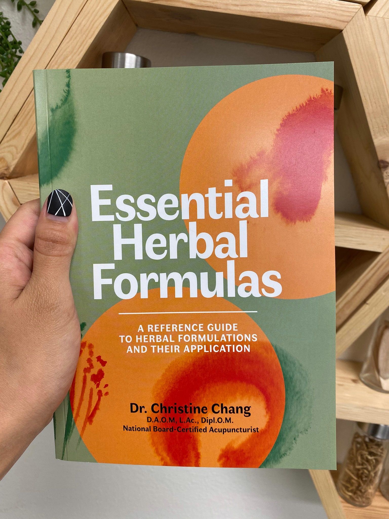 Essential Herbal Formulas by Dr. Christine Chang