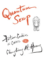 Quantum Soup:  Fortune Cookies in Crisis