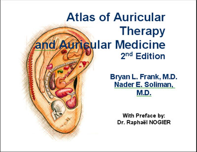 Atlas of Auricular Therapy and Auricular Medicine, 2nd ed.