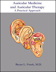 Auricular Medicine and Auricular Therapy:  A Practical Approach