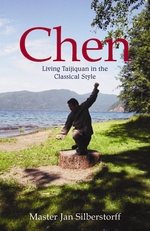Chen:  Living Taijiquan in the Classical Style