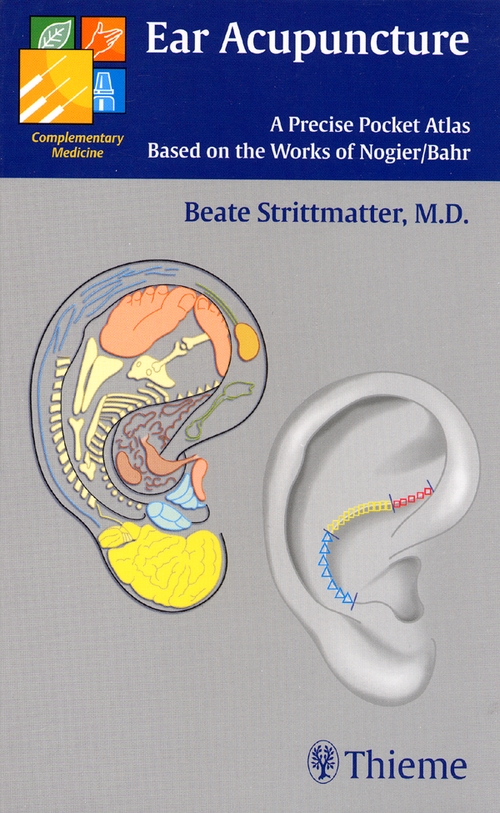 Ear Acupuncture - A precise Pocket Atlas by Beate Strittmatter, MD