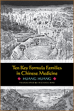 Ten Key Formula Families in Chinese Medicine