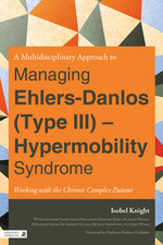 A Multidisciplinary Approach to Ehlers-Danlos (Type III) - Hypermobility Syndrome