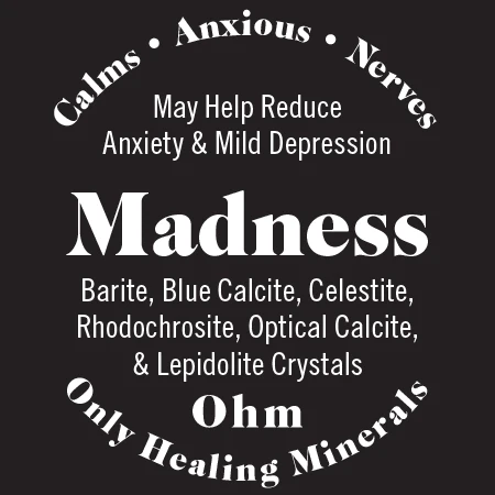 Madness, Topical Mineral