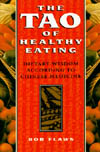 The Tao of Healthy Eating by Bob Flaws
