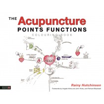 The Acupuncture Points Functions Colouring Book by Rainy Hutchinson