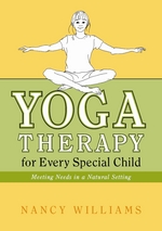 Yoga Therapy for Every Special Child:  Meeting Needs in a Natural Setting