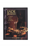 Jade Remedies: A Chinese Herbal Reference for the West Vol. 1 by Peter Holmes