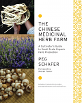 Chinese Medicinal Herb Farm by Peg Schafer