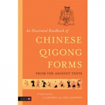 An Illustrated Handbook of Chinese Qigong forms from the Ancient Texts