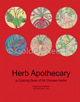 Herb Apothecary, A Coloring Book of 54 Chinese Herbs by Diana Moll L.Ac.