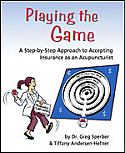 Playing the Game: A Step-by-Step Approach to Accepting Insurance as an Acupuncturist