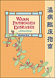 Warm Pathogen Diseases: A Clinical Guide (Revised Edition)