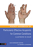 Pocket Handbook of Particularly Effective Acupoints for Common Conditions