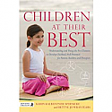 Children at Their Best:  Understanding and Using the Five Elements to Develop Children's Full Potential for Parents, Teachers, and Therapists by Karin Kalbantner-Wernicke